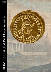 Romolo Augusto. L'ultimo Cesare. Nuova ediz.