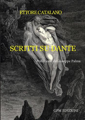 Scritti su Dante - Ettore Catalano - Libro StreetLib 2024 | Libraccio.it