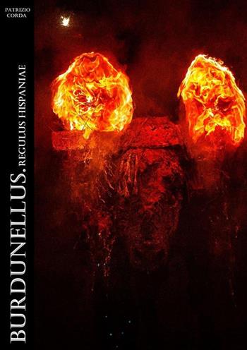 Burdunellus. Regulus Hispaniae - Patrizio Corda - Libro StreetLib 2024 | Libraccio.it