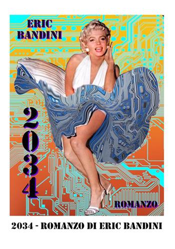2034 - Eric Bandini - Libro StreetLib 2024 | Libraccio.it
