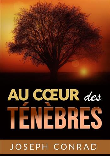 Au coeur des ténèbres - Joseph Conrad - Libro StreetLib 2024 | Libraccio.it