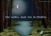 The worm and the butterfly. Ediz. italiana e inglese