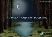 The worm and the butterfly. Ediz. italiana e inglese