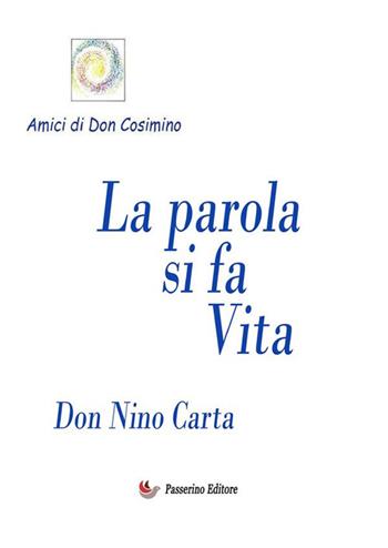 La parola si fa Vita - Nino Carta - Libro StreetLib 2024 | Libraccio.it
