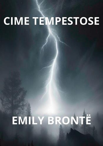 Cime tempestose - Emily Brontë - Libro StreetLib 2024 | Libraccio.it