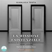 Libraccio La missione esistenziale (audiolibro)