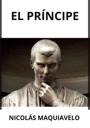 El Príncipe - Niccolò Machiavelli - Libro StreetLib 2024 | Libraccio.it
