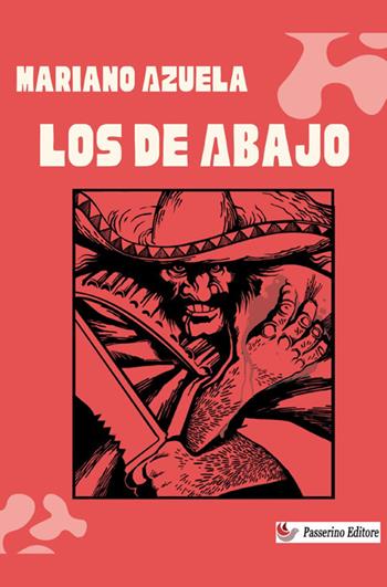 Los de abajo - Mariano Azuela - Libro StreetLib 2024 | Libraccio.it