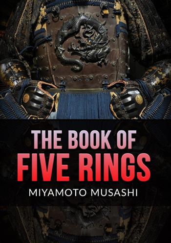 The book of five rings - Musashi Miyamoto - Libro StreetLib 2024 | Libraccio.it