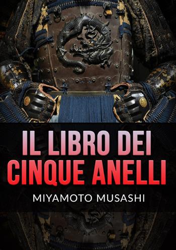 Il libro dei cinque anelli - Musashi Miyamoto - Libro StreetLib 2024 | Libraccio.it