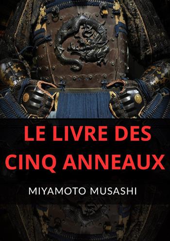 Le livre des cinq anneaux - Musashi Miyamoto - Libro StreetLib 2024 | Libraccio.it