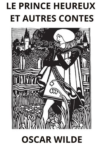 Le prince heureux et utres contes - Oscar Wilde - Libro StreetLib 2024 | Libraccio.it