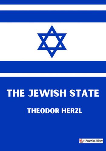 The jewish state. Nuova ediz. - Theodor Herzl - Libro StreetLib 2024 | Libraccio.it