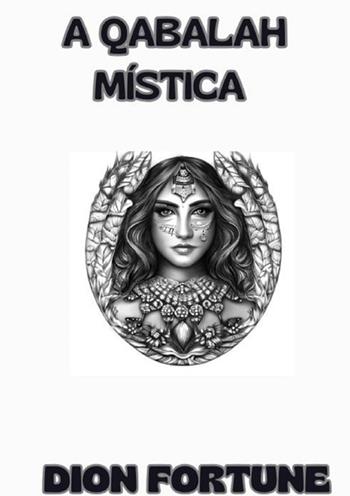 A qabalah mística - Dion Fortune - Libro StreetLib 2024 | Libraccio.it