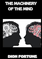 The machinery of the mind