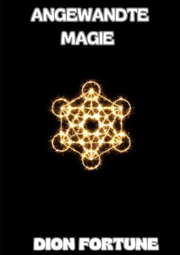 Angewandte Magie - Dion Fortune - Libro StreetLib 2024 | Libraccio.it
