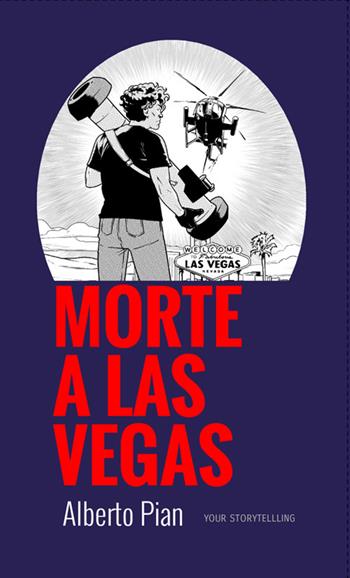 Morte a Las Vegas - Alberto Pian - Libro StreetLib 2024 | Libraccio.it