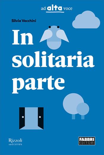 In solitaria parte. - Silvia Vecchini - Libro Fabbri 2025 | Libraccio.it