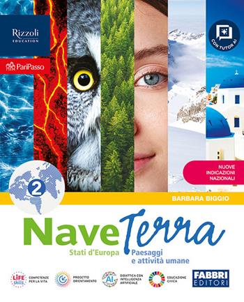 Nave terra. Con Atlante L'Europa. Per la Scuola media. Vol. 2: Paesaggi e attività umane, Stati, Europa - Barbara Biggio - Libro Fabbri 2026 | Libraccio.it