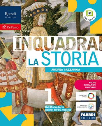 Inquadra la storia. Con Raccordo con la Scuola Primaria. Per la Scuola media. Vol. 1: Dall'Alto Medioevo agli inizi dell'Età moderna - Andrea Cazzaniga - Libro Fabbri 2026 | Libraccio.it