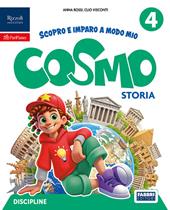 Cosmo. Scopro e imparo a modo mio. Tomo Antropologico. Con Storia, Geografia. Per la 4ª classe della Scuola elementare. Con e-book. Con espansione online. Vol. 1