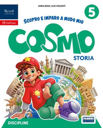 Cosmo. Scopro e imparo a modo mio. Tomo Antropologico. Con Storia, Geografia. Per la 5ª classe della Scuola elementare. Vol. 2 - Annamaria Benzi, Andrea Bertella, Rossi A - Libro Fabbri 2026 | Libraccio.it
