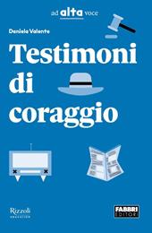 Testimoni di coraggio. Con e-book. Con espansione online