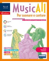 MusicALL. Vol. Unico. Per suonare e cantare. Strumenti, Storia della musica, Generi, Antologia. Per la Scuola media. Con e-book. Con espansione online
