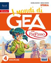 I mondi di GEA con PariPasso. Tomo Antropologico. Con Storia, Geografia. Per la 4ª classe della Scuola elementare. Con e-book. Con espansione online. Vol. 1