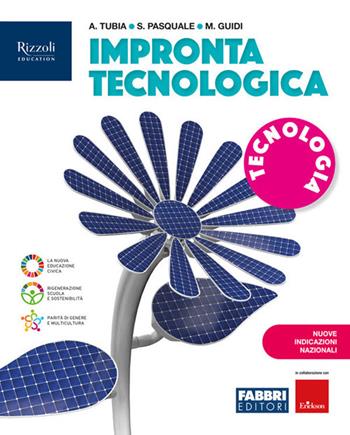 Impronta tecnologica. Con Tecnologia, Disegno, Informatica NIN. Per la Scuola media. - Antonella Tubia, Stefano Pasquale - Libro Fabbri 2026 | Libraccio.it