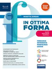 In ottima forma. Fonologia, Ortografia, Morfologia, Sintassi, Lessico. Con Quaderno operativo, Prove logico-grammaticali e Attività ludiche sfidanti, Latino, Mappe semplificate, A colpo d'occhio. Per la Scuola media. Con e-book. Con espansione online. Vol. 1