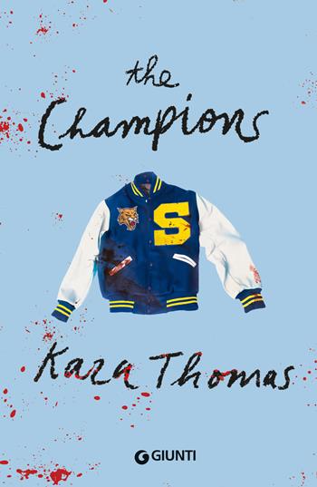 The champions. Ediz. italiana - Kara Thomas - Libro Giunti Editore 2025 | Libraccio.it