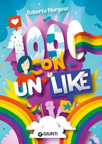 1000 con un like - Roberto Morgese - Libro Giunti Editore 2025 | Libraccio.it