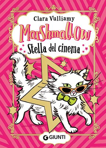 Marshmallow stella del cinema - Clara Vulliamy - Libro Giunti Editore 2025 | Libraccio.it