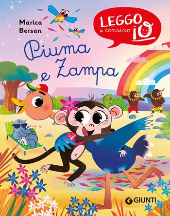 Zampa e Piuma. Ediz. a colori - Marica Bersan - Libro Giunti Editore 2025, Leggo io in corsivo | Libraccio.it