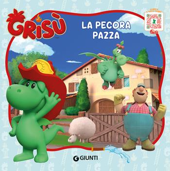 La pecora pazza. Grisù. Ediz. illustrata  - Libro Giunti Editore 2025 | Libraccio.it