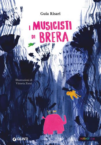 I musicisti di Brera. Ediz. a colori - Guia Risari - Libro Giunti Editore 2025, Albi illustrati | Libraccio.it
