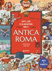 Miti dei e gladiatori nell'Antica Roma