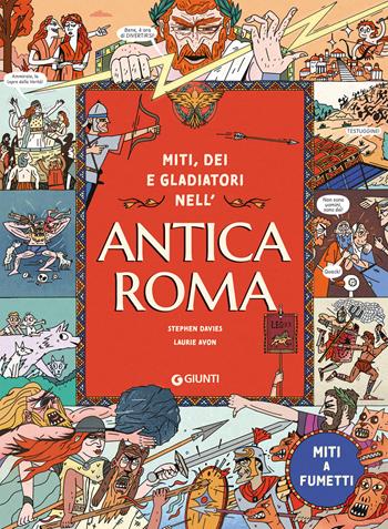 Miti dei e gladiatori nell'Antica Roma - Stephen Davies - Libro Giunti Editore 2025 | Libraccio.it