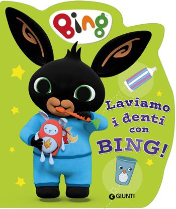 Laviamo i denti con Bing!  - Libro Giunti Editore 2025 | Libraccio.it
