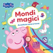 Mondi magici. Peppa Pig, Avventure cerca e trova. Ediz. a colori