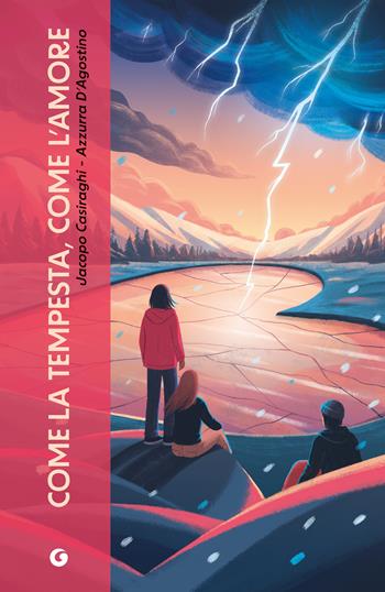 Come la tempesta, come l'amore. Con QR code per approfondimenti - Jacopo Casiraghi, Azzurra D'Agostino - Libro Giunti Editore 2026, Your place | Libraccio.it