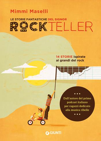 Le storie fantastiche del signor Rockteller - Mimmi Maselli - Libro Giunti Editore 2025, Le Strenne | Libraccio.it