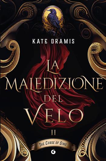 La maledizione del velo. The curse of sins. Vol. 2 - Kate Dramis - Libro Giunti Editore 2025, Giunti Faerie | Libraccio.it