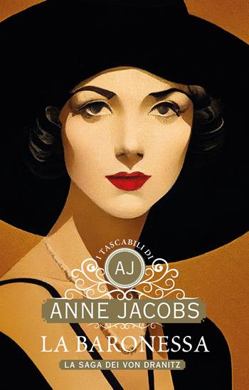 La baronessa. La saga dei von Dranitz - Anne Jacobs - Libro Giunti Editore 2025, I tascabili di Anne Jacobs | Libraccio.it