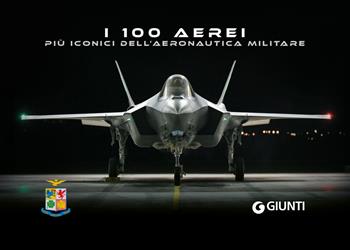 I 100 aerei più iconici dell'aeronautica militare. Ediz. a colori - Stefano Cosci - Libro Giunti Editore 2025 | Libraccio.it