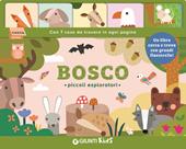 Bosco. Piccoli esploratori. Ediz. a colori
