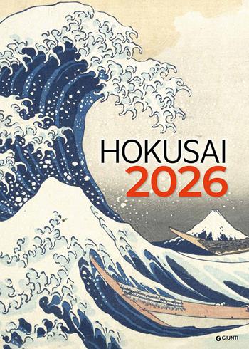 Hokusai. Calendario 2026 da parete (30 x 42 cm) - Francesco Morena - Libro Giunti Editore 2025 | Libraccio.it