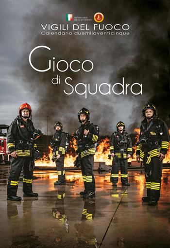 Gioco di squadra. Vigili del fuoco. Calendario 2025 - Massimo Sestini - Libro Giunti Editore 2024 | Libraccio.it