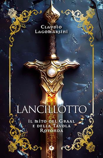 Lancillotto - Claudio Lagomarsini - Libro Giunti Editore 2025 | Libraccio.it